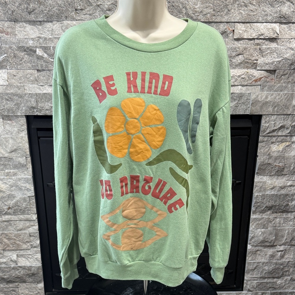 Green Graphic Sweatshirt - Be Kind to Nature